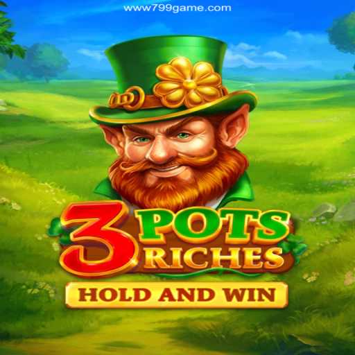 Discover '3potsRiches': The Thrilling Casino Experience of 799.GAME Oficial