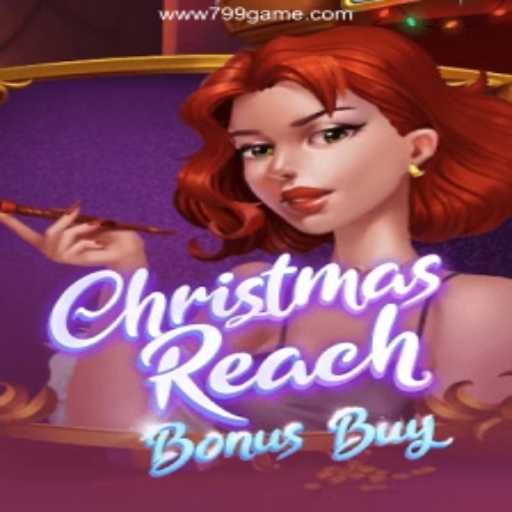 Exploring ChristmasReachBonusBuy: The Thrilling Online Game at 799.GAME Oficial 💯️