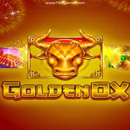 Exploring the Thrilling Experience of GoldenOx in 799.GAME Oficial
